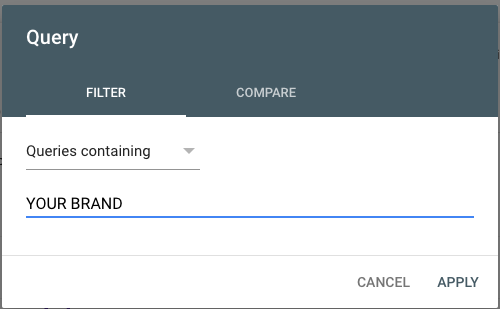 Screenshot from Google Search Console's query filter set to "Queries containing [YOUR BRAND]"