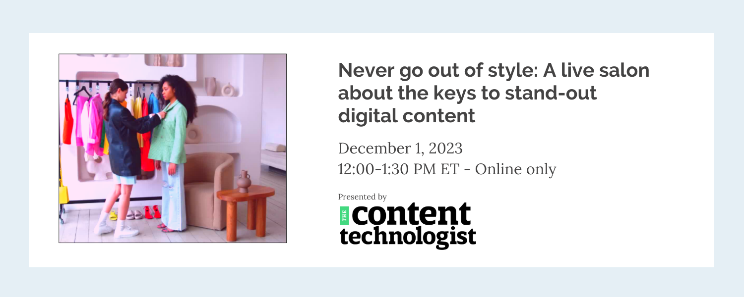 Never go out of style: A live salon about the keys to stand-out digital content